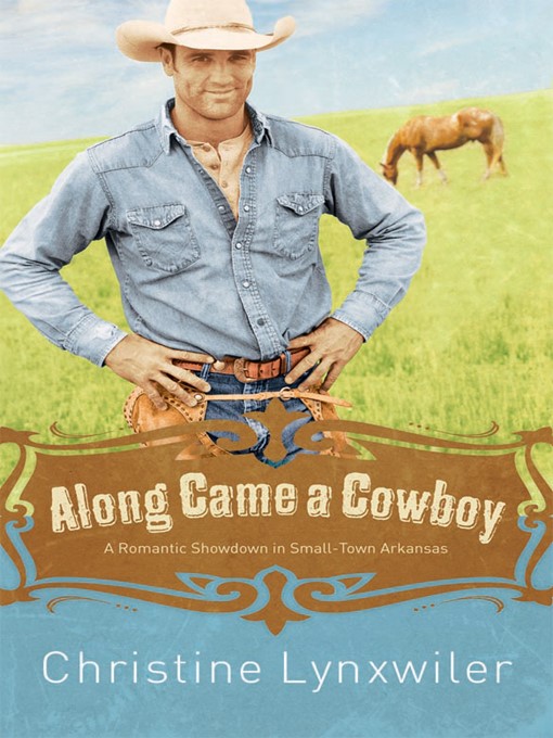 Title details for Along Came a Cowboy by Christine Lynxwiler - Available